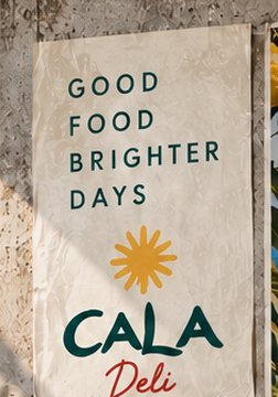 Poster: Good Food Brighter Days — Cala Deli